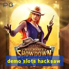 demo slots hacksaw